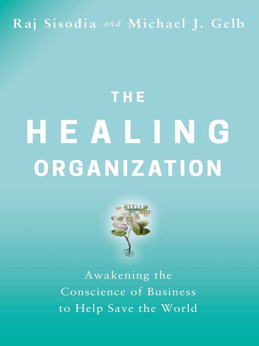 Detalles del título The Healing Organization de Raj Sisodia - Disponible
